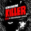 Killer (Remix) - Eminem