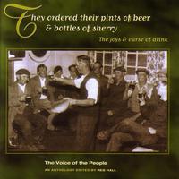 The Voice of the People: They Ordered Their Pints of Beer & Bottles of Sherry