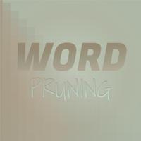 Word Pruning