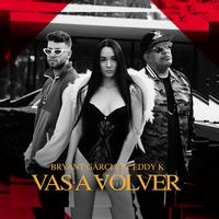 Vas a Volver (feat. Eddy K)