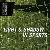 Light & Shadow In Sports