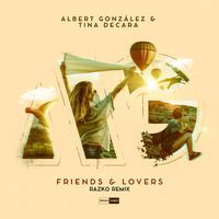 Friends & Lovers (Razko Remix)