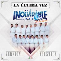 La Última Vez (Versión Acústica)