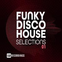 Funky Disco House Selections, Vol. 01