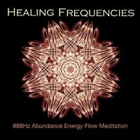 888Hz Abundance Energy Flow Meditation