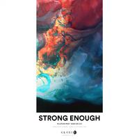 Strong Enough