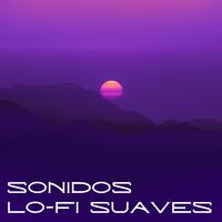 Sonidos Lofi Suaves