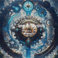 L'âme du Chronos