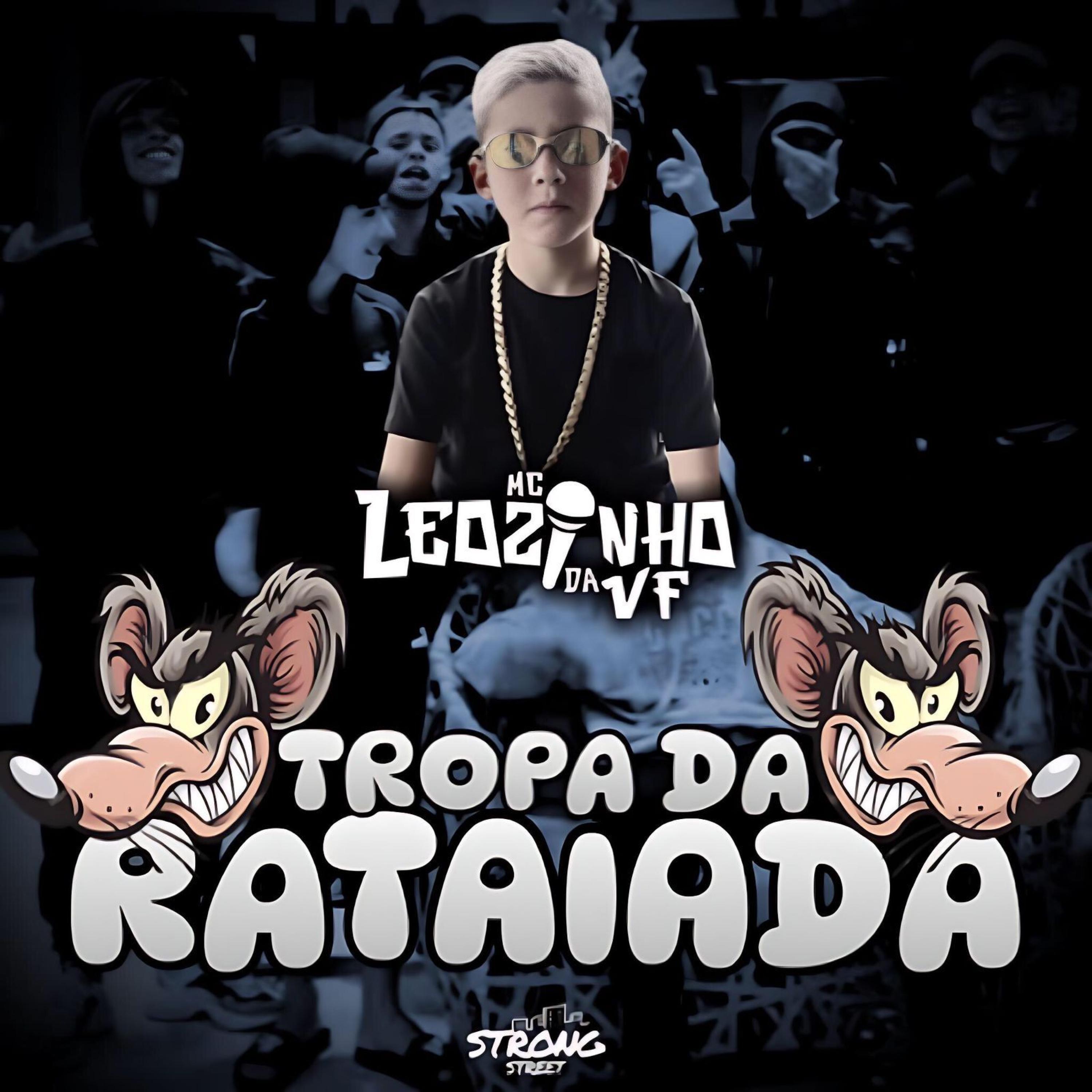 TROPA DA RATAIADA (MC LEOZINHO DA VF (DJ Tavinho)