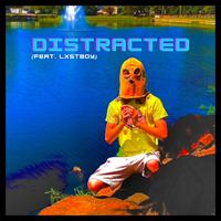 Distracted (feat. Lxst Boy)