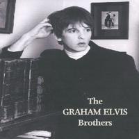 The Graham Elvis Brothers