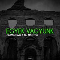 Egyek vagyunk