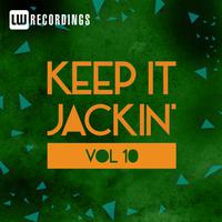 Keep It Jackin', Vol. 10