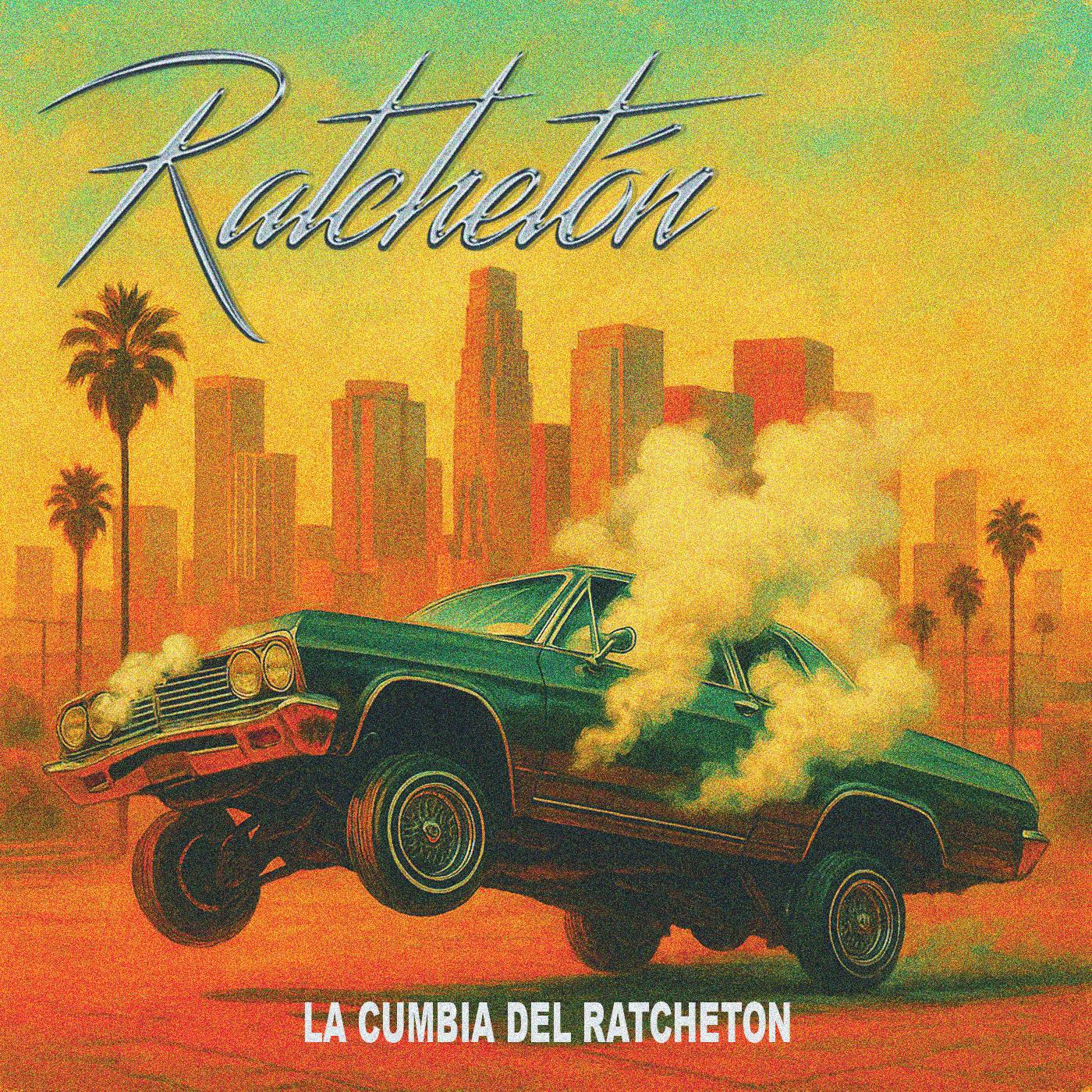La Cumbia del Ratchetón