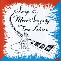 Songs & More Songs by Tom Lehrer