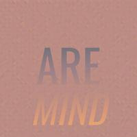 Are Mind