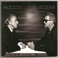 ROCCO CON BUSCEMI