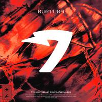 Ruptura (Lacuna 7 Year Anniversary)