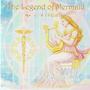 The Legend of Mermaid, Vol.2: Wisdom