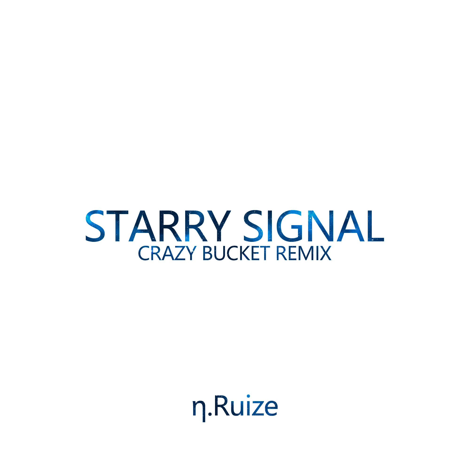 starrysignal(crazybucketremix)