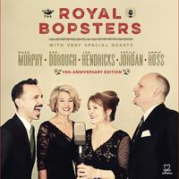 The Royal Bopsters (10th Anniversary Edition)