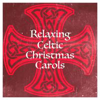 Relaxing Celtic Christmas Carols