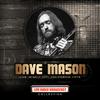 Dave Mason - Only You Know And I Know (Live)