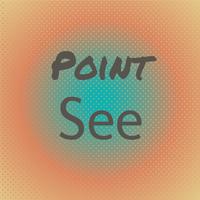 Point See