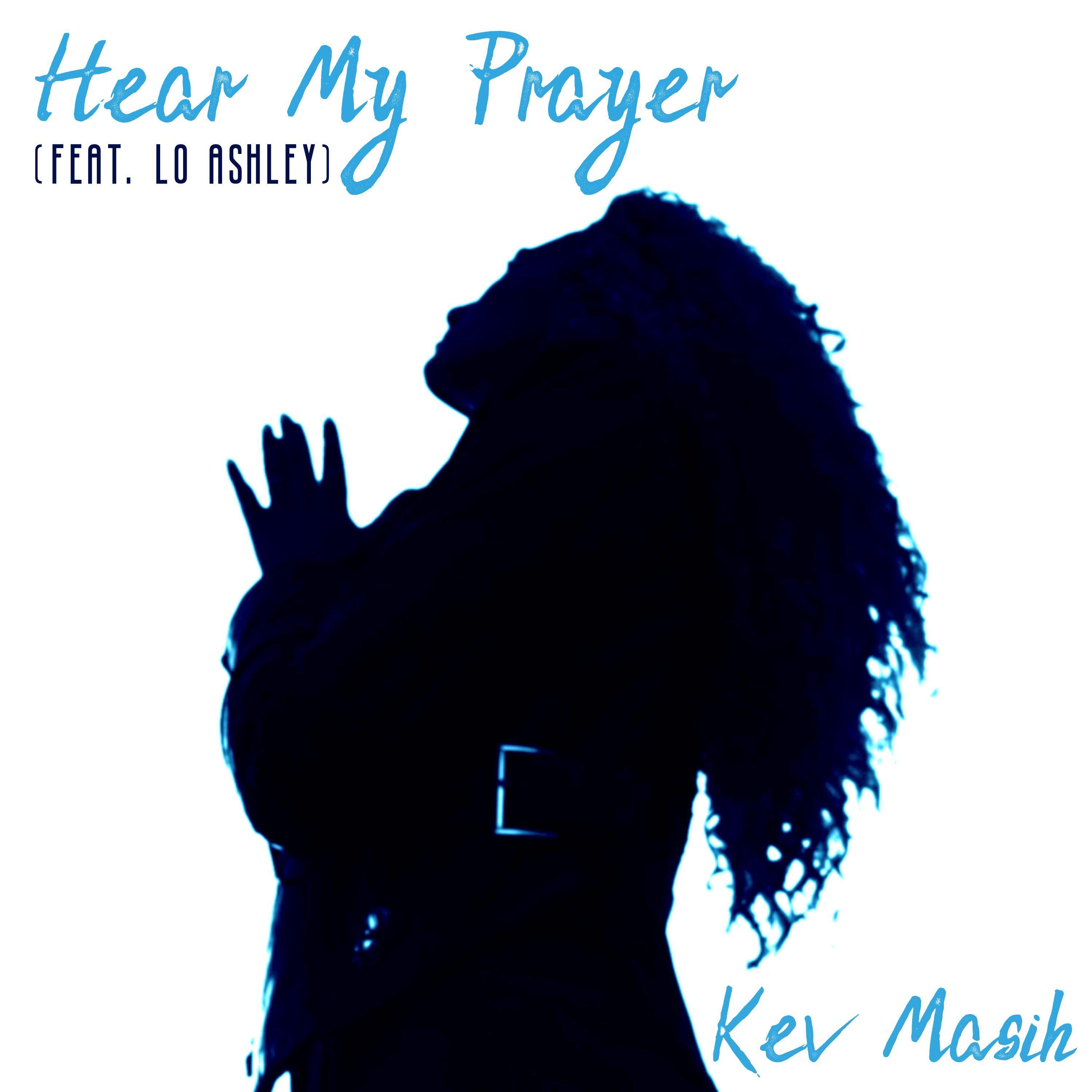 Hear My Prayer (feat. Lo Ashley)