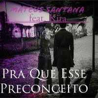 Pra que esse Preconceito