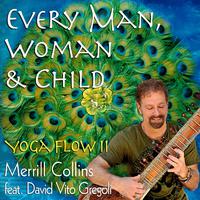 Every Man, Woman and Child: Yoga Flow II