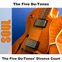 The Five Du-Tones' Divorce Court