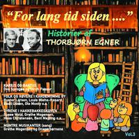 For lang tid siden Vol. 3, Historier af Thorbjørn Egner