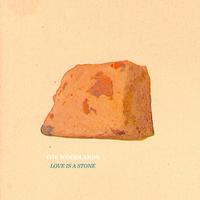 Love Is a Stone