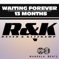 Waiting Forever/13 Months