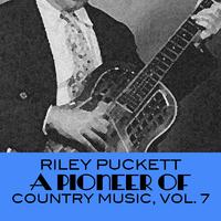 A Pioneer Of Country Music, Vol. 7