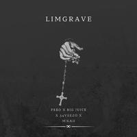 Limgrave (feat. BIG JUICE, 34VEEZO, PE$O & M!KAH)