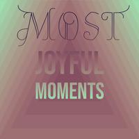 Most Joyful Moments