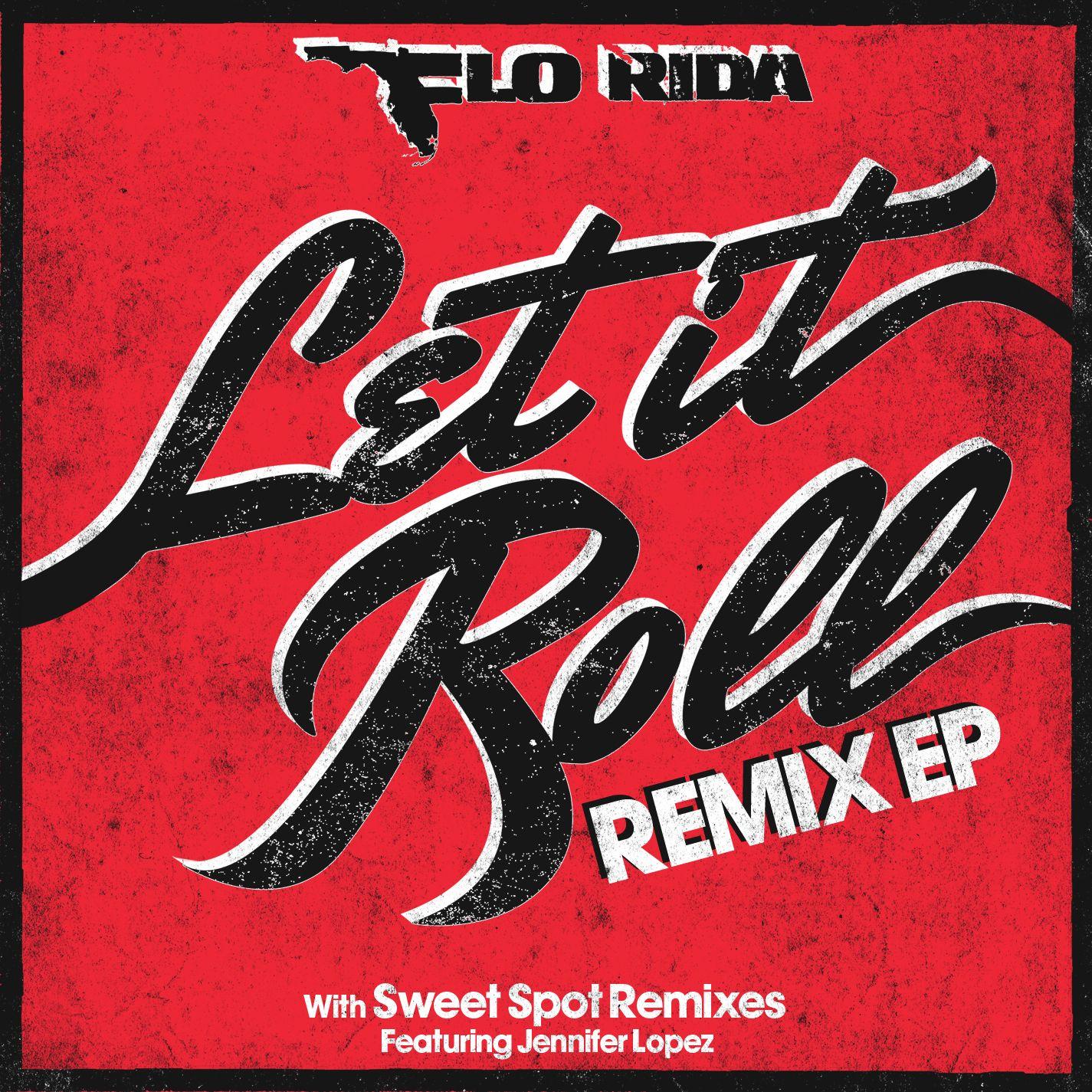Flo Rida ·《Let It Roll (Remix EP)》