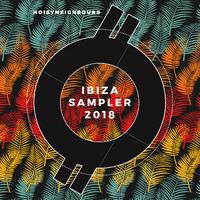 Noisy Neighbours Ibiza Sampler 2018