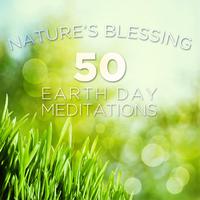 Nature's Blessing: 50 Earth Day Meditations