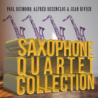 Paul Desmond, Alfred Desenclos & Jean Rivier: Saxophone Quartet Collection