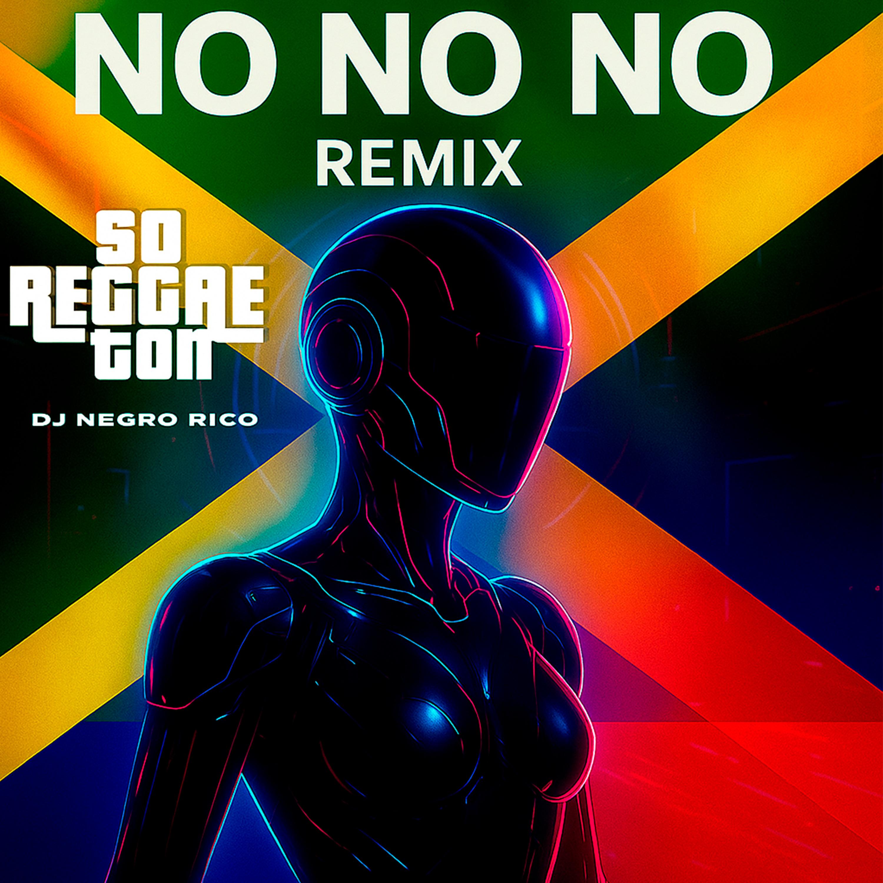 No no No (Remix)