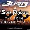 Dj Jurij - The Song I Never Wrote