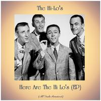 Here Are The Hi Lo's (EP) (All Tracks Remastered)