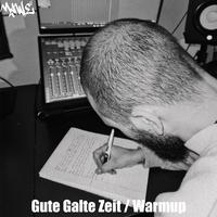 Gute alte Zeit / Warmup