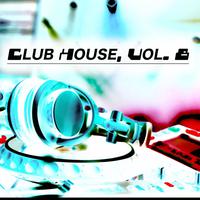 Club House, Vol. 8