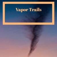 Vapor Trails