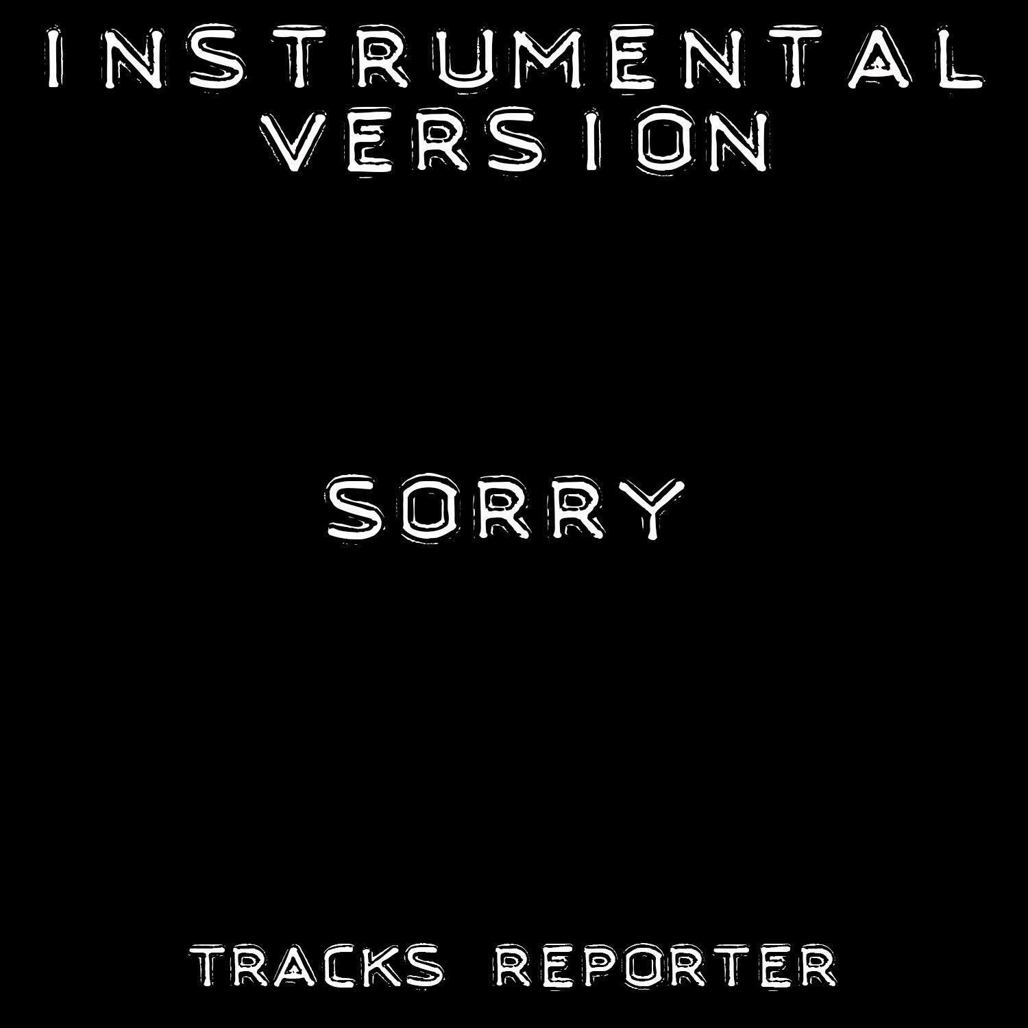 Sorry (Instrumental Version)