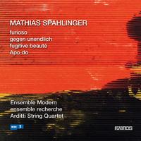 SPAHLINGER, M.: Furioso / Gegen unendlich / Apo do (Zender)